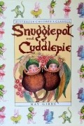 May Gibbs - The Complete Adventures of Snugglepot and Cuddlepie