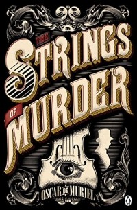 Oscar de Muriel - The Strings of Murder