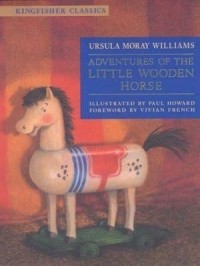 Ursula Moray Williams - Adventures of the Little Wooden Horse