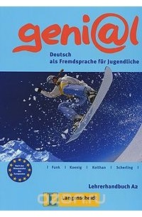  - Geni@l: Deutsch als Fremdsprache fur Jugendliche: Lehrerhandbuch A2