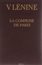 Владимир Ленин - La Commune de Paris