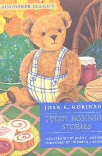 Joan G. Robinson - Teddy Robinson Stories