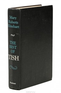 Mary Roberts Rinehart - The best of Tish