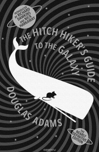 Douglas Adams - The Hitchhiker's Guide to the Galaxy: The Nearly Definitive Edition