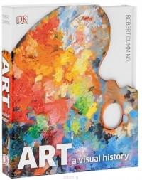 Роберт Камминг - Art: A Visual History