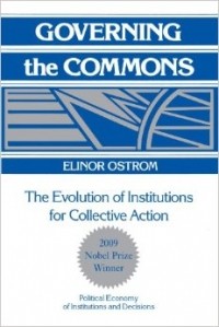 Elinor Ostrom - Governing the Commons: The Evolution of Institutions for Collective Action