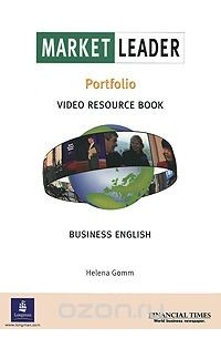 Helena Gomm - Market Leader: Pre-Intermediate: Business English: Video Resource Book