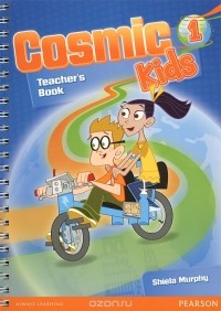 Shiela Murphy - Cosmic Kids 1: Teacher's Book (+ CD)