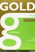  - Gold First: Coursebook