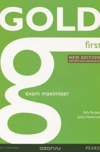  - Gold First: New Edition with 2015 Exam Specification: Exam Maximiser