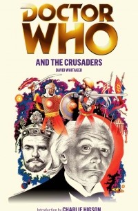 David Whitaker - Doctor Who and the Crusaders