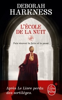 Deborah Harkness - L'École de la nuit