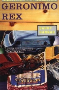 Barry Hannah - Geronimo Rex
