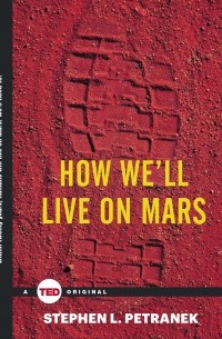 How We'll Live on Mars