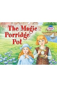 The Magic Porridge Pot
