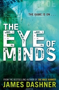 James Dashner - Mortality Doctrine: The Eye of Minds