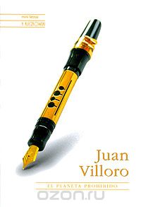 Juan Villoro - El planeta prohibido