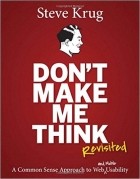 Steve Krug - Don&#039;t Make Me Think, Revisited: A Common Sense Approach to Web Usability
