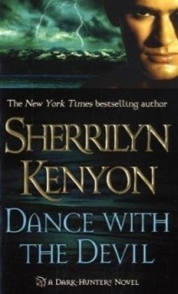 Sherrilyn Kenyon - Dance with the Devil