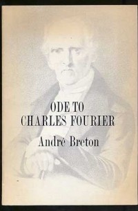 André Breton - Ode to Charles Fourier