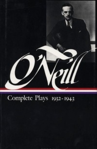Eugene O'Neill - Complete Plays 1932-1943