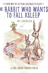 Карл-Йохан Форссен Эрлин - The Rabbit Who Wants to Fall Asleep