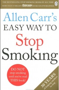 Аллен Карр - Easy Way to Stop Smoking