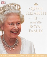  - Queen Elizabeth II and the Royal Family