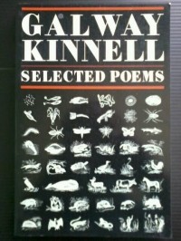 Galway Kinnell - Selected Poems