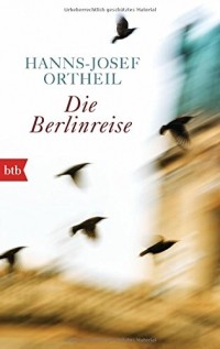 Ханнс-Йозеф Ортейл - Die Berlinreise