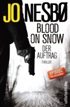 Jo Nesbø - Blood on Snow. Der Auftrag