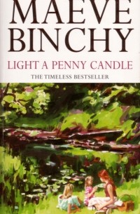 Maeve Binchy - Light a Penny Candle