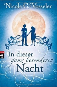 Николь Фосселер - In dieser ganz besonderen Nacht