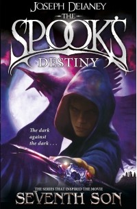 Joseph Delaney - The Spook's Destiny
