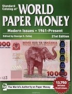 - Standard Catalog of World Paper Money: Modern Issues: 1961-Present