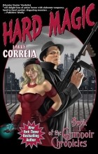 Larry Correia - Hard Magic
