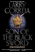 Larry Correia - Son of the Black Sword