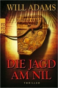 Will Adams - Die Jagd am Nil