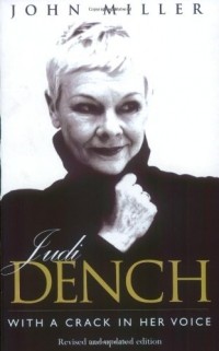 John Miller - Judi Dench: With A Crack In Her Voice