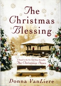 Donna VanLiere - The Christmas Blessing