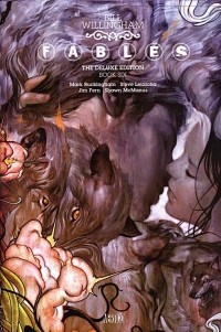 Bill Willingham - Fables: The Deluxe Edition Book Six