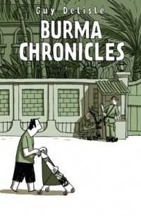 Guy Delisle - Burma Chronicles