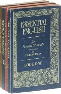 Карл Эварт Эккерсли - Essential English for Foreign Students / Английский для иностранных студентов (комплект из 4 книг)
