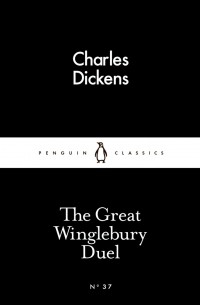 Charles Dickens - The Great Winglebury Duel