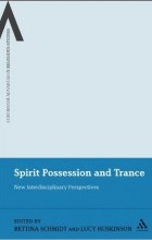 без автора - Spirit Possession and Trance: New Interdisciplinary Perspectives