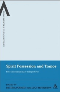 без автора - Spirit Possession and Trance: New Interdisciplinary Perspectives