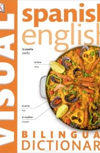  - Spanish English Bilingual Visual Dictionary
