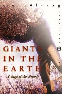 Ole Edvart Rolvaag - Giants in the Earth