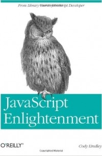 JavaScript Enlightenment