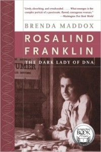 Бренда Мэддокс - Rosalind Franklin: The Dark Lady of DNA